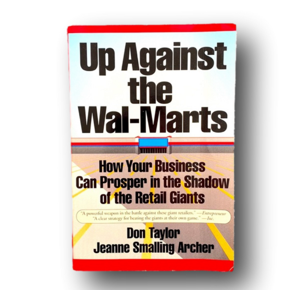 3/$12 Up Against The Wal-Marts by Don Taylor & Jeanne Smalling Archer